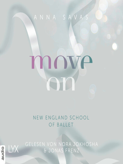 Title details for Move On--New England School of Ballet, Teil 4 (Ungekürzt) by Anna Savas - Wait list